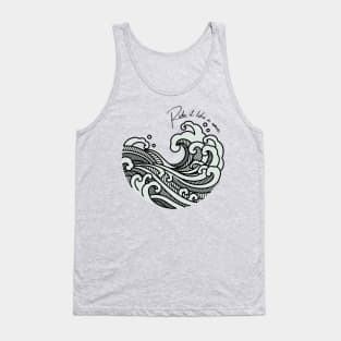 Ride it like a wave Tank Top